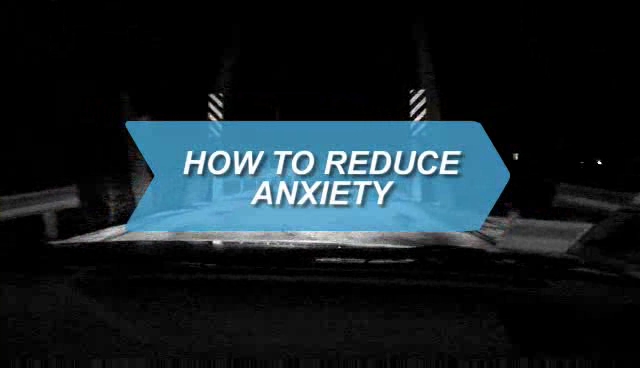 How to Reduce Anxiety