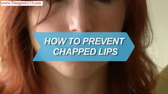 How to Prevent Chapped Lips